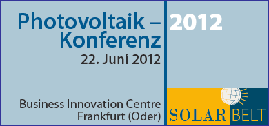 Ankündigung Photovoltaik Konferenz 2012 - Solarbelt Frankfurt (Oder)